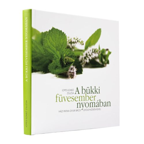 A bükki füvesember nyomában - Lopes-Szabó Zsuzsa