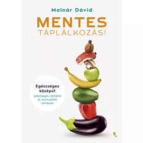 Mentes táplálkozás - Molnár Dávid
