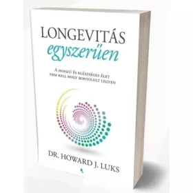 Longevitás egyszerűen - Dr. Howard Luks